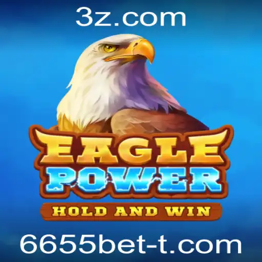 Descubra EaglePower: O Jogo Emocionante Com Aposta 6655 Bet